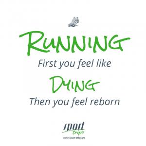 Running: first you feel like dying then you feel reborn