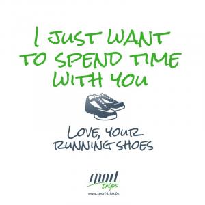 I just want to spend time with you: love your runningshoes