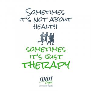 Sometimes it's not about health sometimes it's just therapy