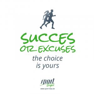 Success or excuses: the choice is yours