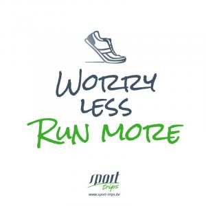 Worry less, run more