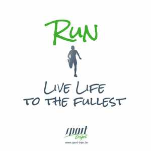 Run Live Life to the fullest